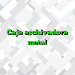 Caja archivadora metal