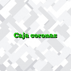Caja coronas