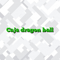 Caja dragon ball