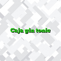 Caja gin tonic