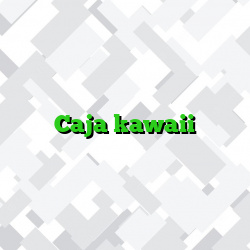 Caja kawaii