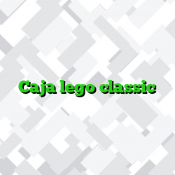 Caja lego classic