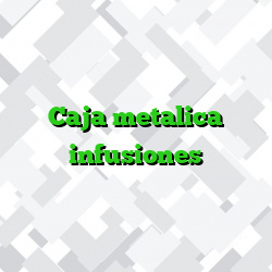 Caja metalica infusiones