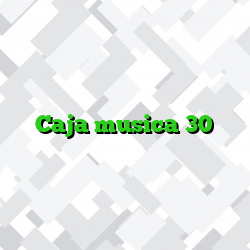 Caja musica 30