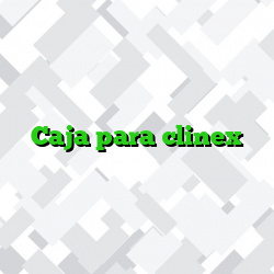Caja para clinex