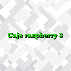 Caja raspberry 3