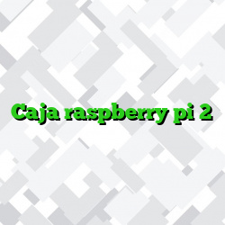 Caja raspberry pi 2