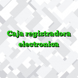 Caja registradora electronica