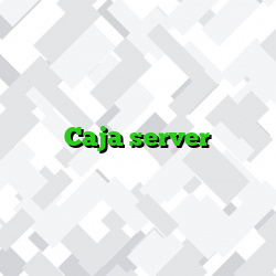 Caja server