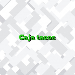 Caja tacos