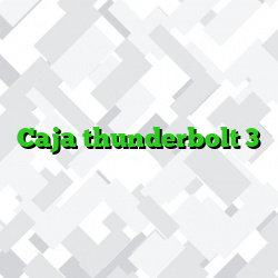 Caja thunderbolt 3