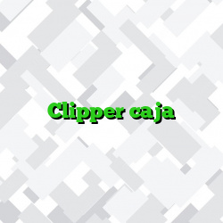 Clipper caja