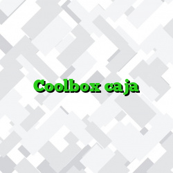 Coolbox caja
