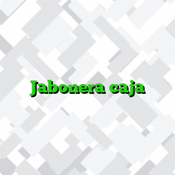 Jabonera caja