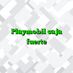 Playmobil caja fuerte