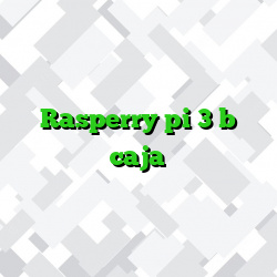 Rasperry pi 3 b caja