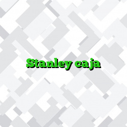 Stanley caja