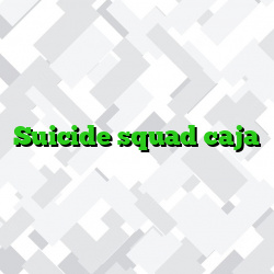Suicide squad caja