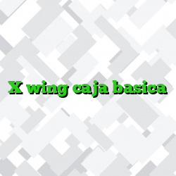 X wing caja basica